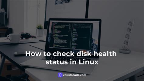 xubuntu test hard drive helath|How to check disk health status in Linux .